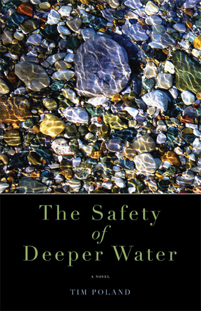 Tim Poland's The Safety of Deeper Water